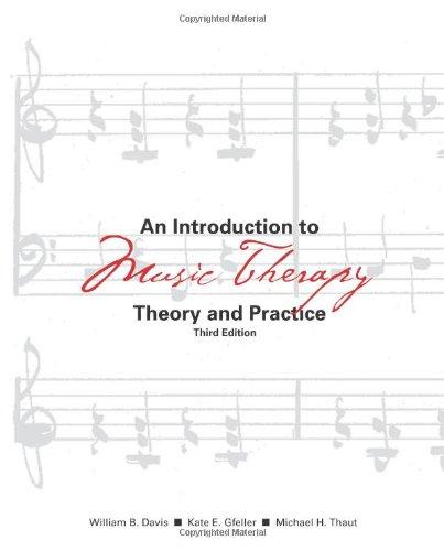 An introduction to music therapy theory and practice